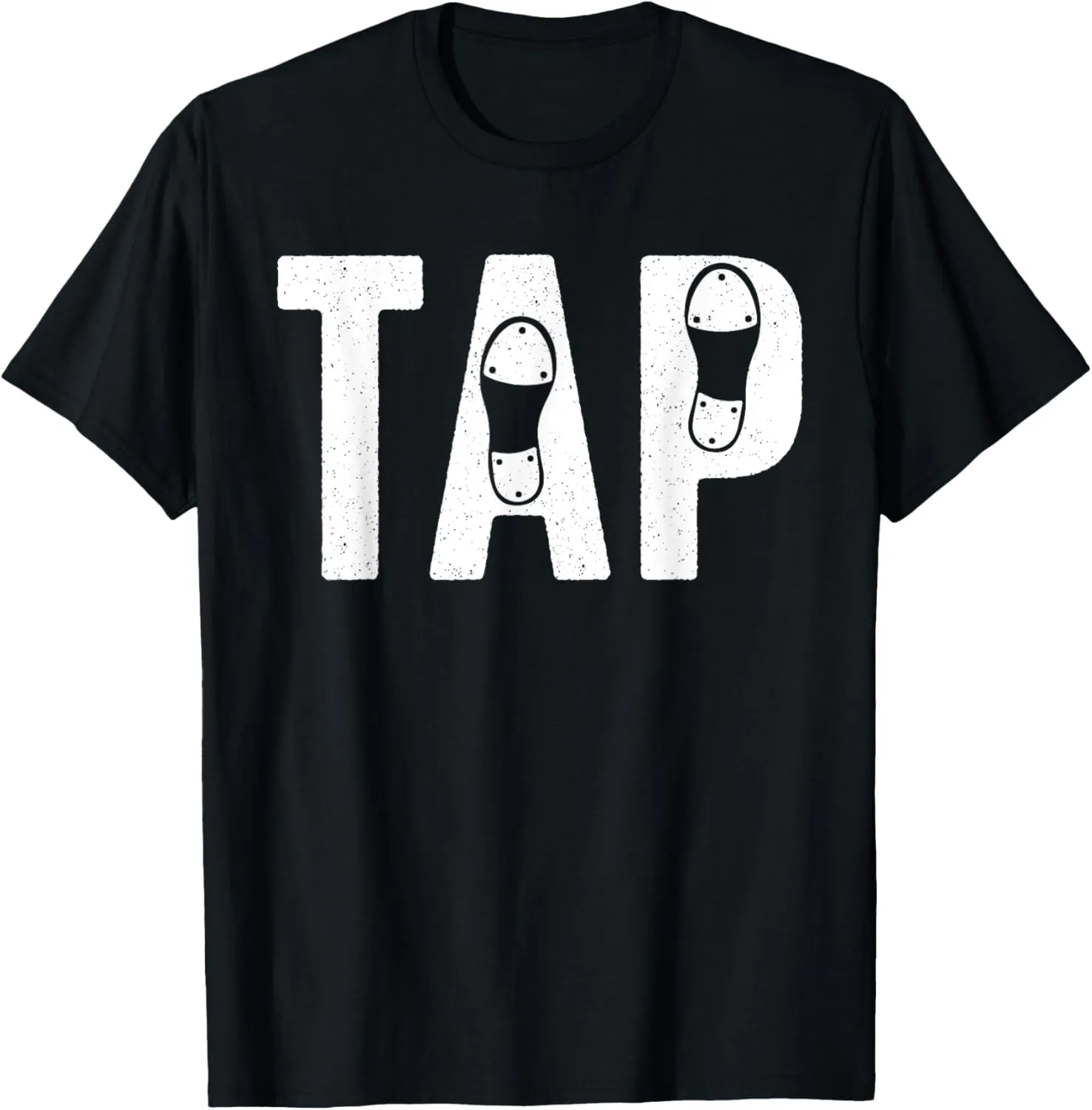 Cool Tap Dancing For Men Women Tap Dancer Shoe Dance Teacher T-Shirt